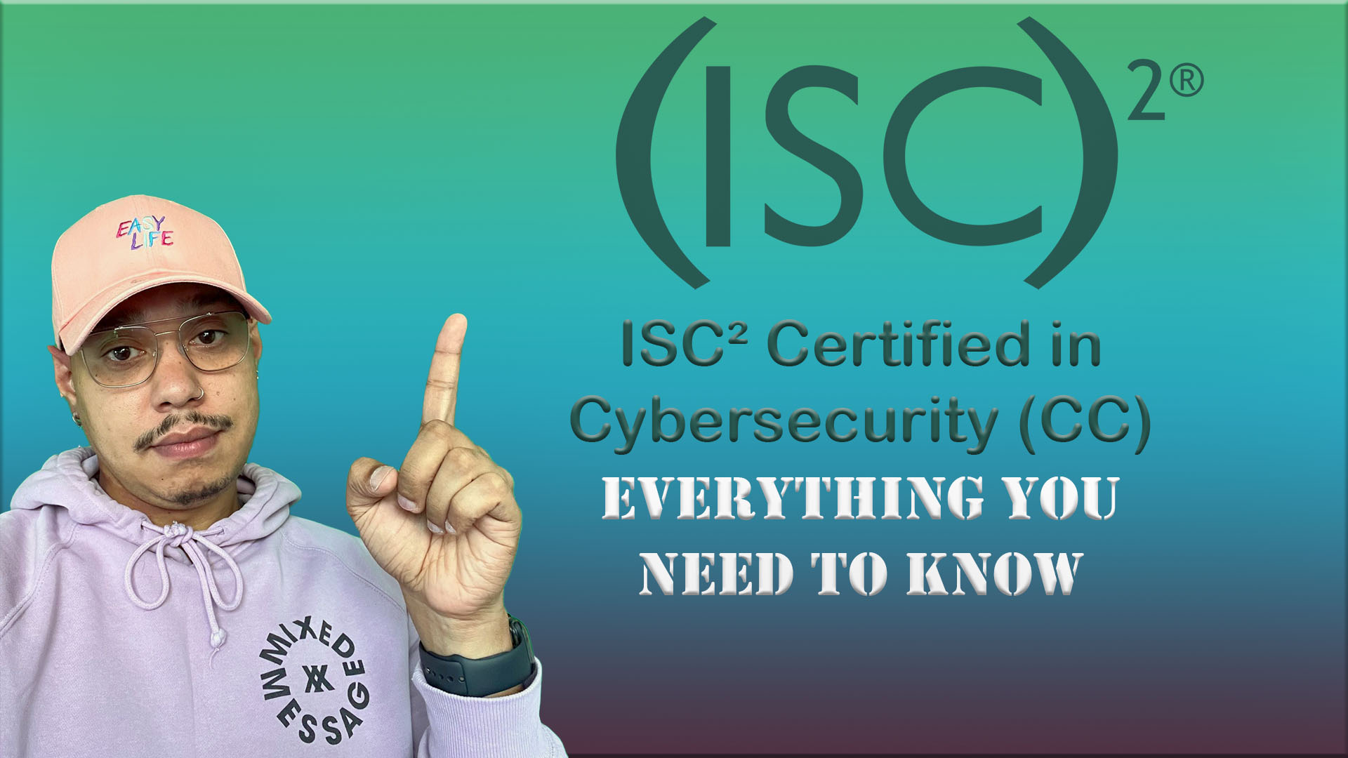 Video: ISC² Certified in Cybersecurity (CC): Everything You Need to Know