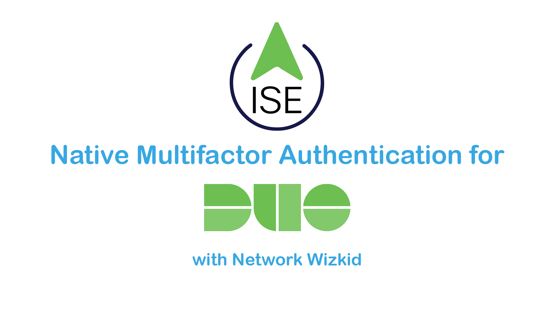 Video: Configuring Cisco ISE Native Duo Multifactor Authentication